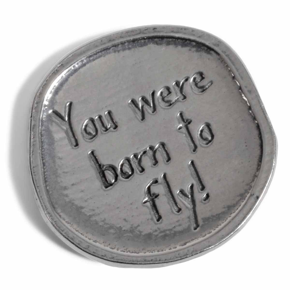 Crosby & Taylor Dragonfly, You Were Born to Fly! Pewter Sentiment Token Coin, American Handmade